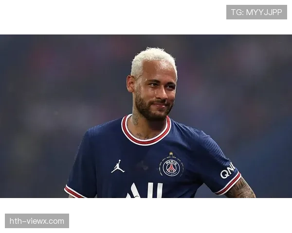 内马尔助攻数据创新高，彰显顶级组织核心价值